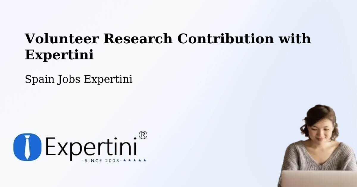 Volunteer Research Contribution Program – Altable - Spain Jobs Expertini